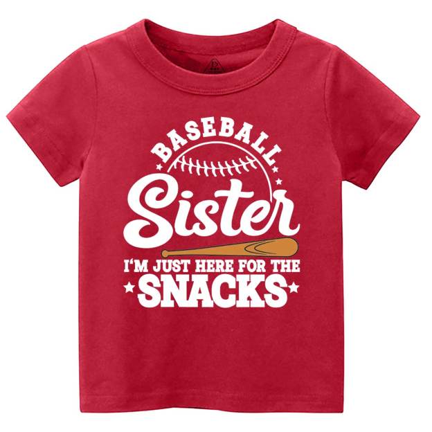 Baseball Sister I'm Just Here For The Snacks Toddler&Kid's Tees Beepumpkin