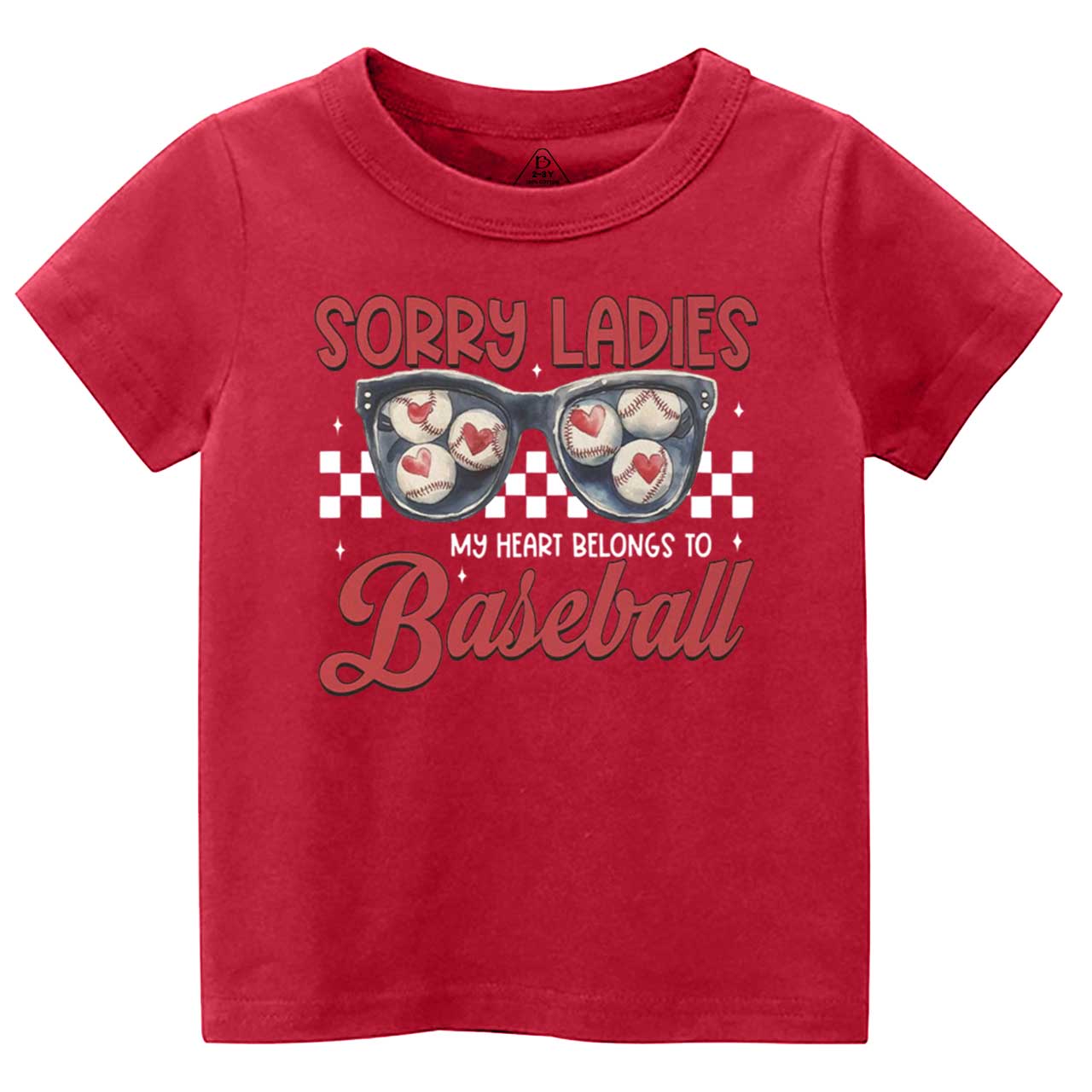 Sorry Ladies My Heart Belongs To Baseball Toddler&Kid's Tees Beepumpkin
