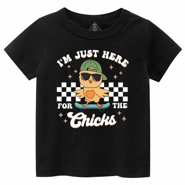 I’m Just Here for the Chicks Toddler&Kid's Tees Beepumpkin