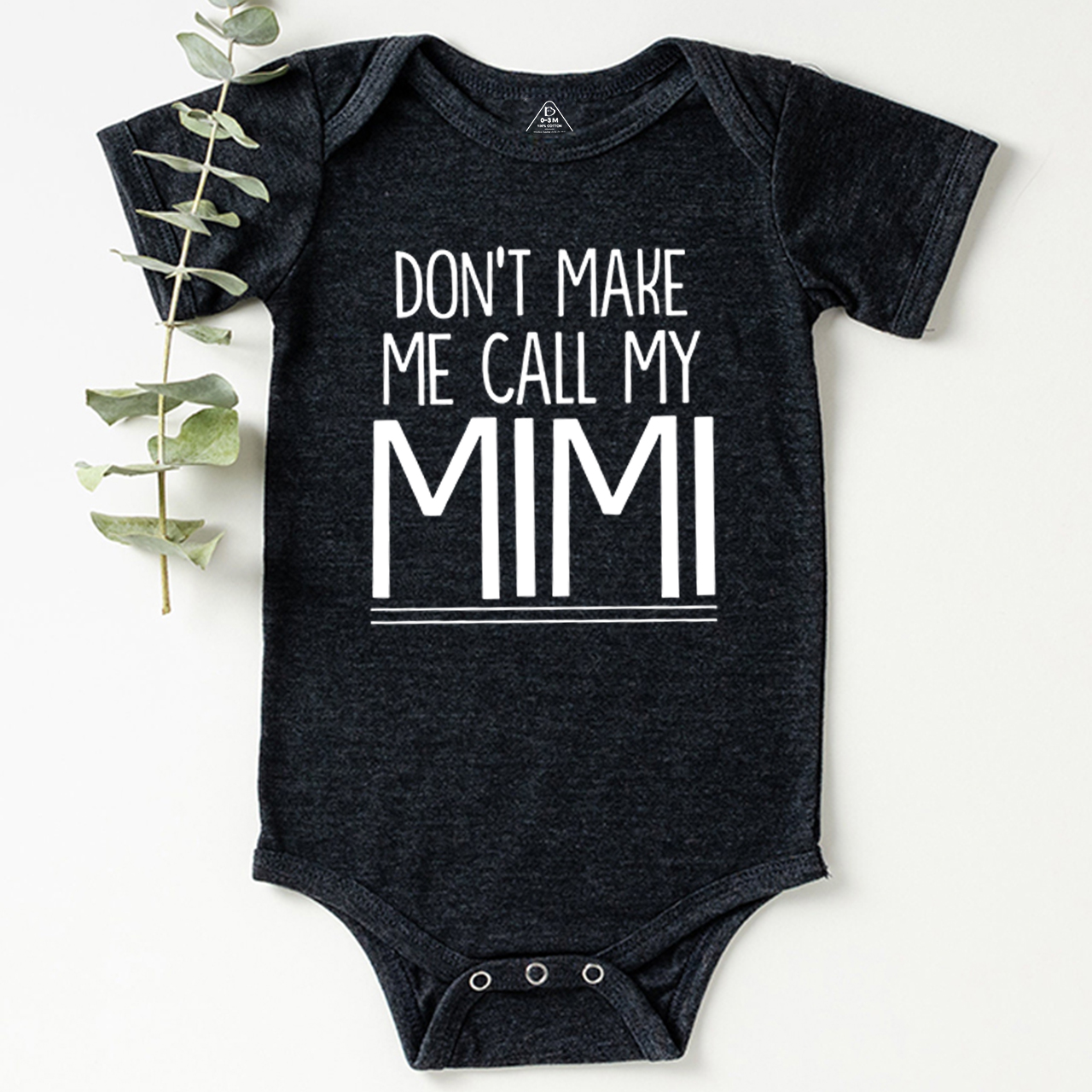 Don't Make Me Call My Mimi Bodysuit Beepumpkin