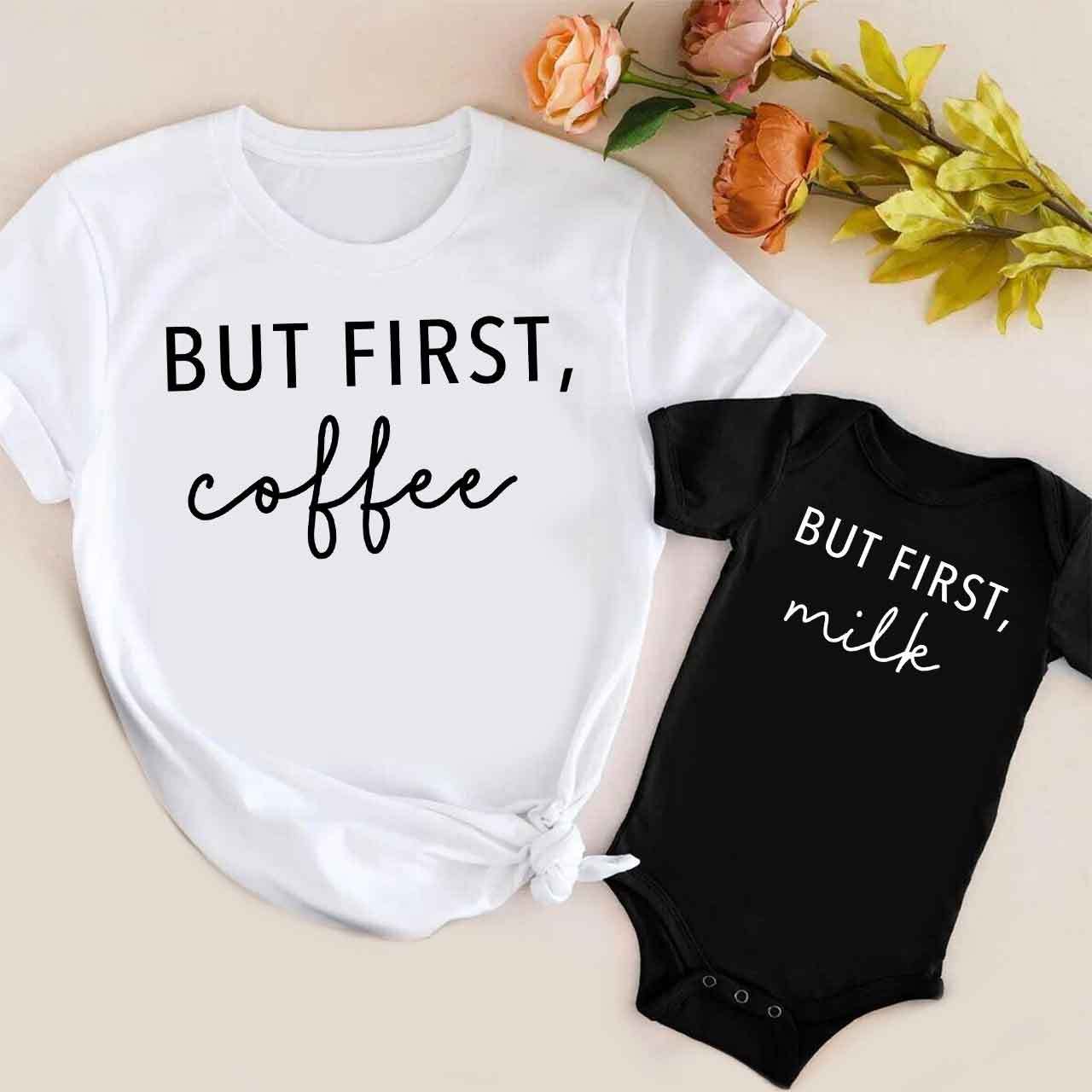 But First Coffee Mommy And Me Matching Shirts