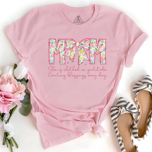  She Is Clothed In Gratitude Mama T-Shirts