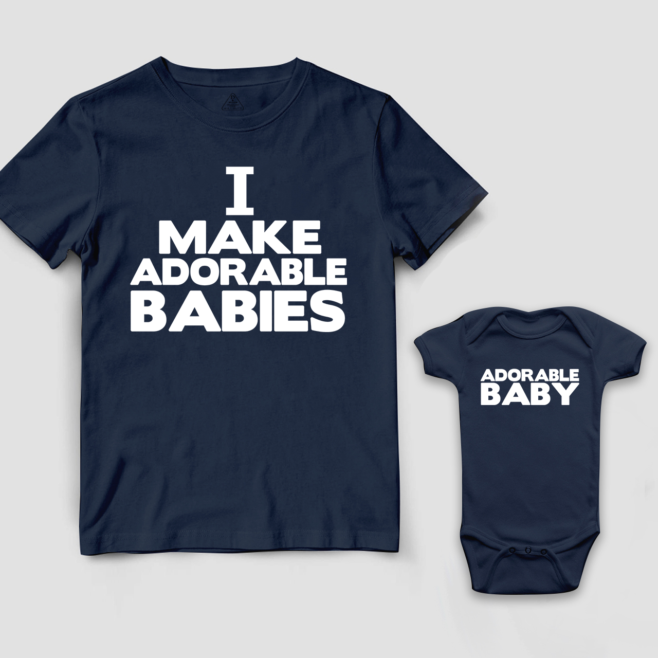 I Make Adorable Babies Dad & Me Matching T-Shirts