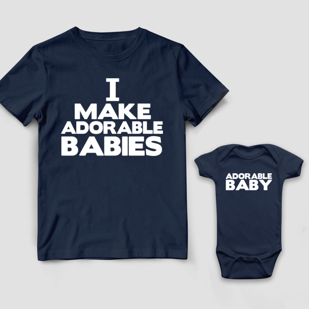 I Make Adorable Babies Dad & Me Matching T-Shirts