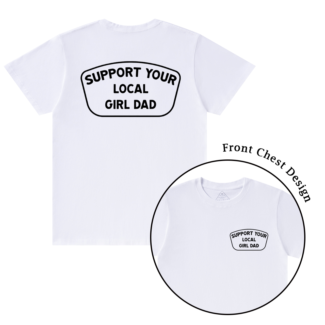Support Your Local Girl Dad T-shirt