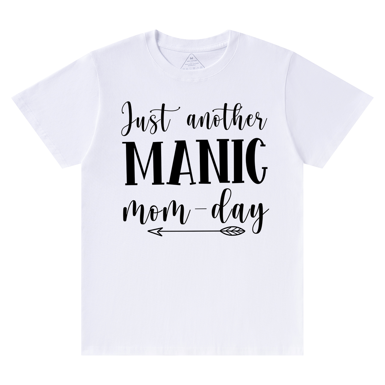 Just Another Manic T-Shirt For Mama