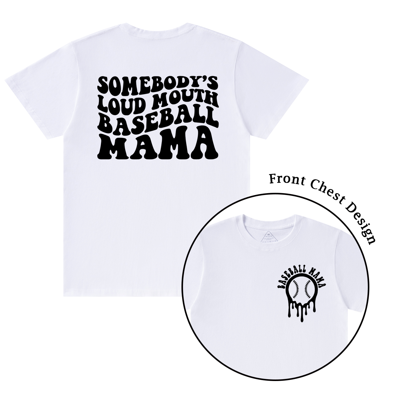 Somebody's Loud Mouth Baseball Mama Shirt