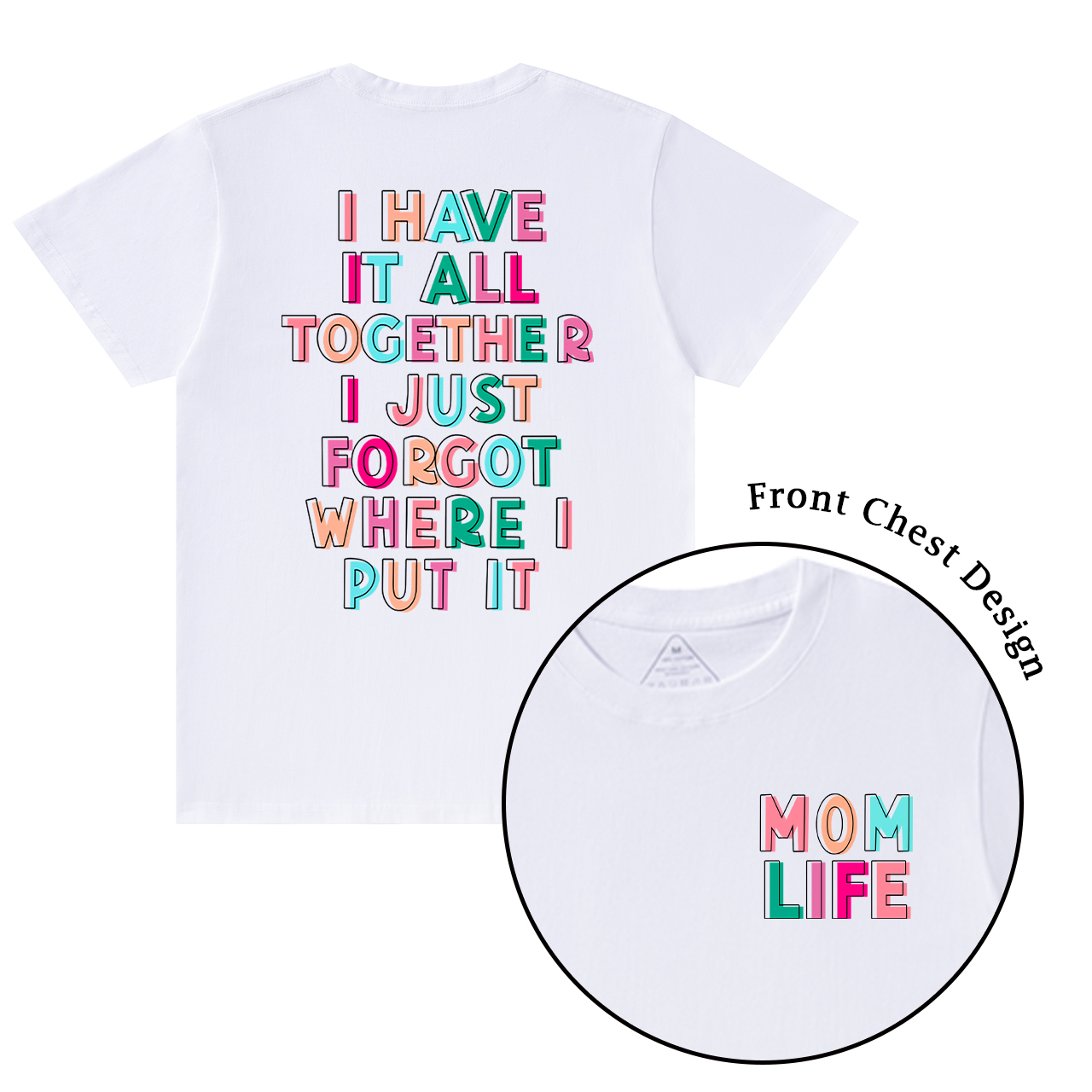I Have It All Together Mama T-Shirts