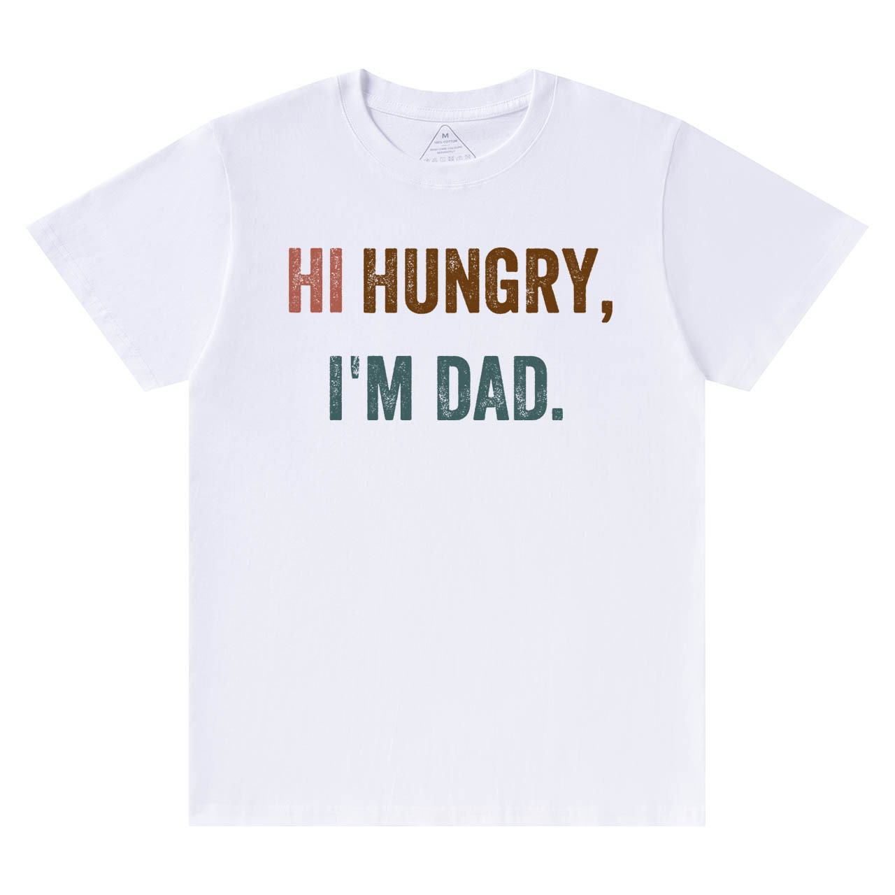 Hi Hungry I'm Dad T-shirt
