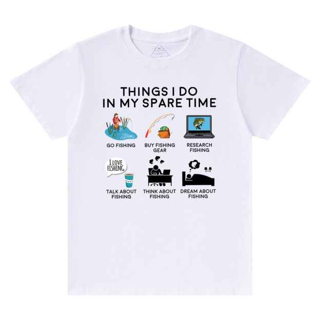 Fishing Things I Do In My Spare Time Dad T-Shirt
