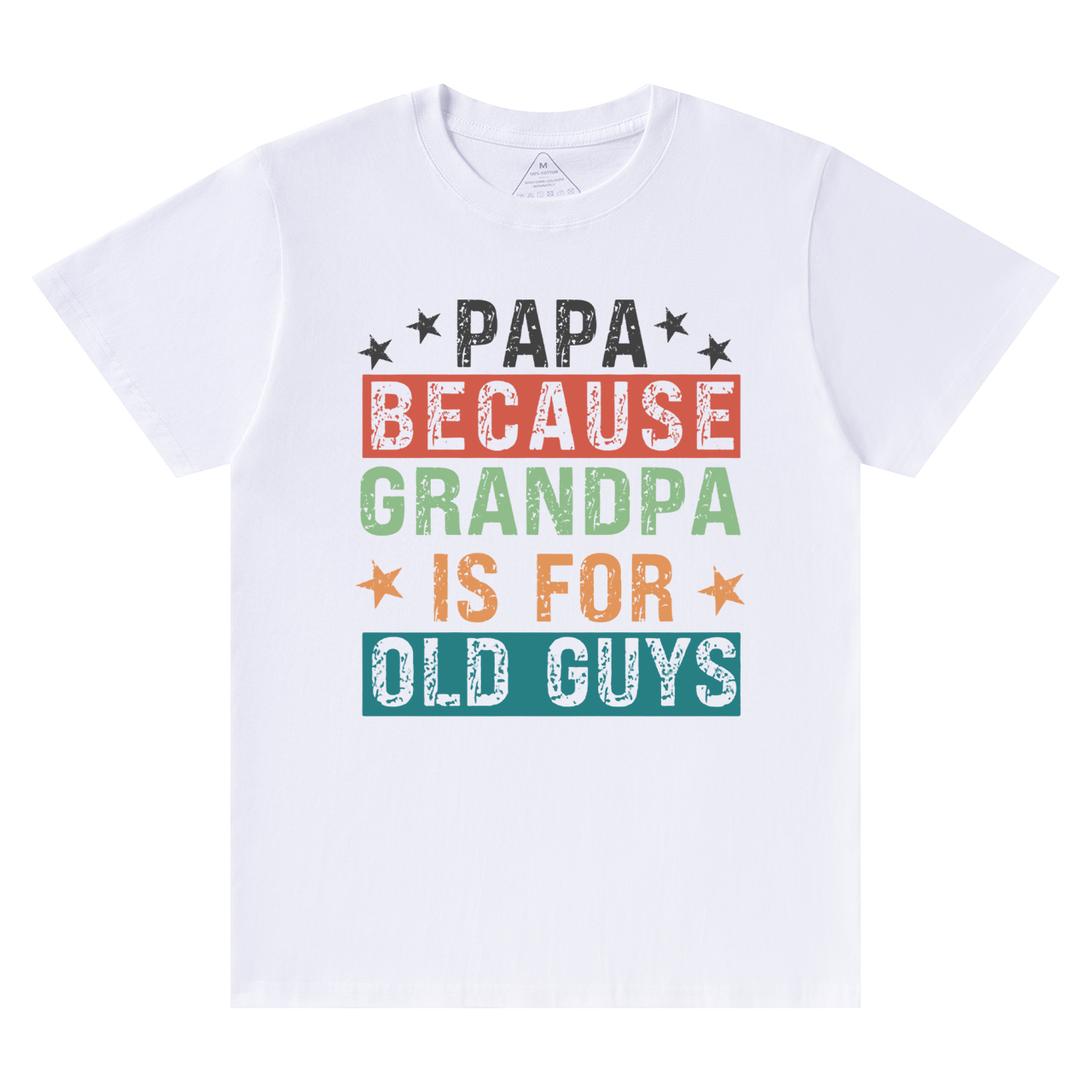 Papa Because Grandpa Is For Old Guys T-shirt