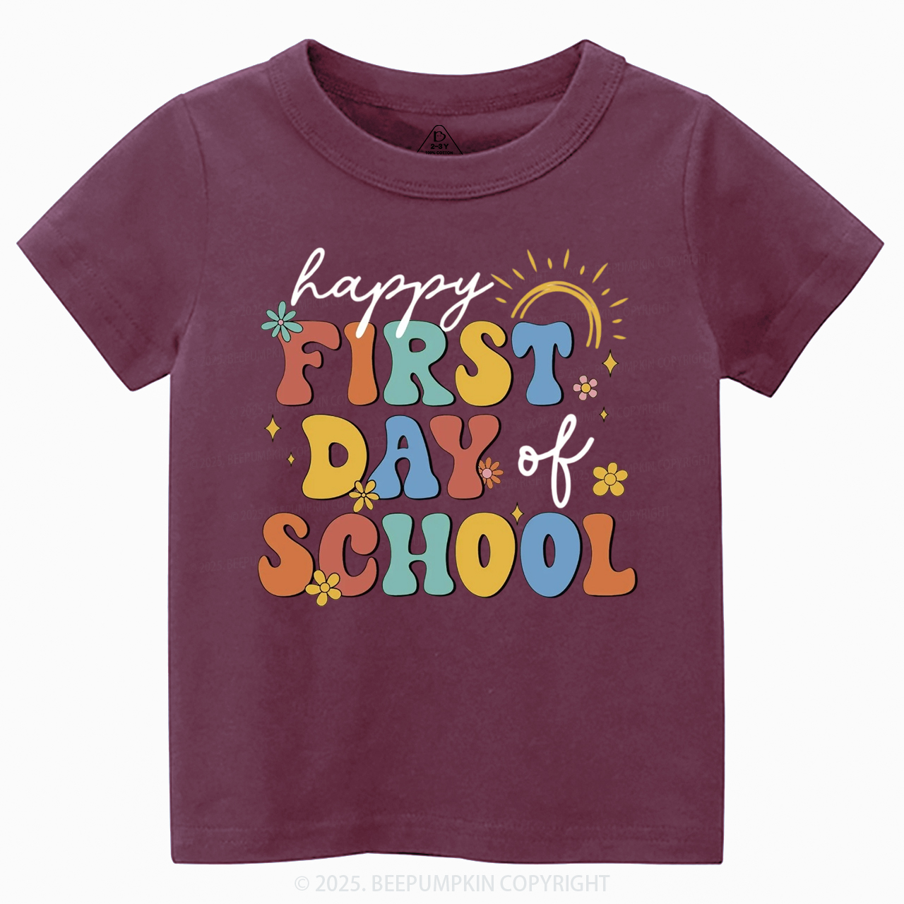 Happy First Day Of School Toddler&Kid's Tees Beepumpkin
