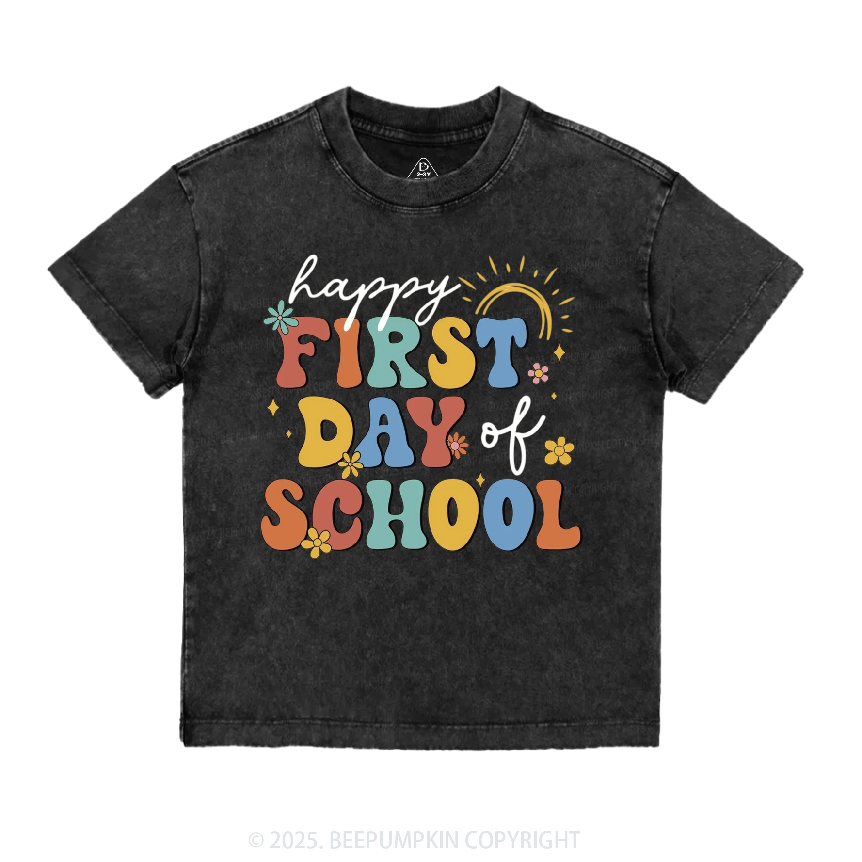 Happy First Day Of School Toddler&Kids Washed Tees