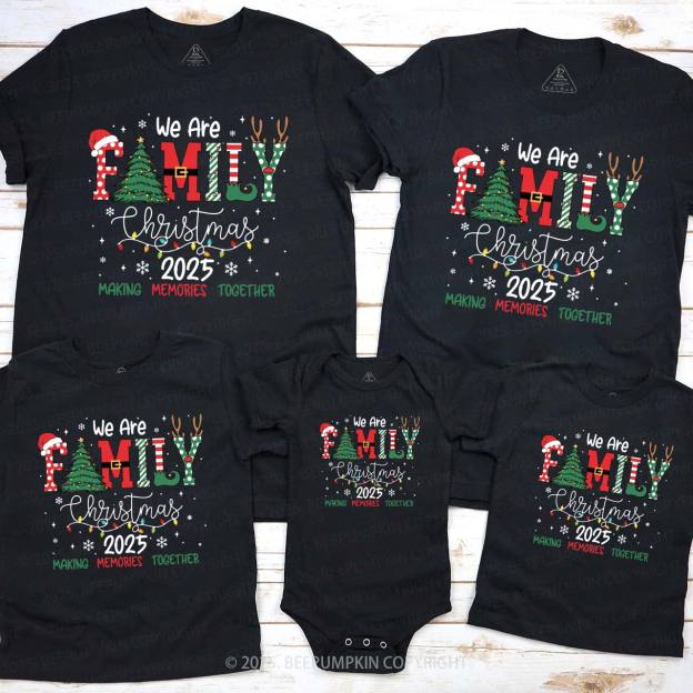 We Are Family Christmas 2025 Family Matching T-Shirts Beepumpkin