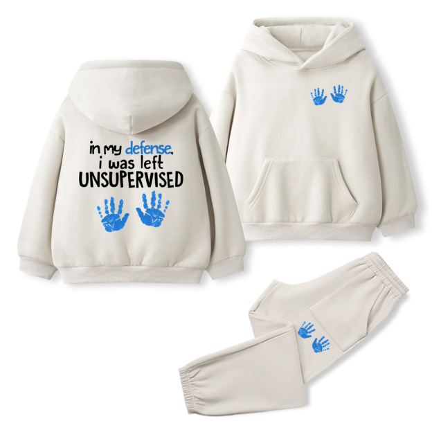In My Defense I was Unsupervised Toddler&Kids Hoodie Set