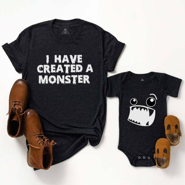 I Have Created A Monster Dad&Me Matching Shirts