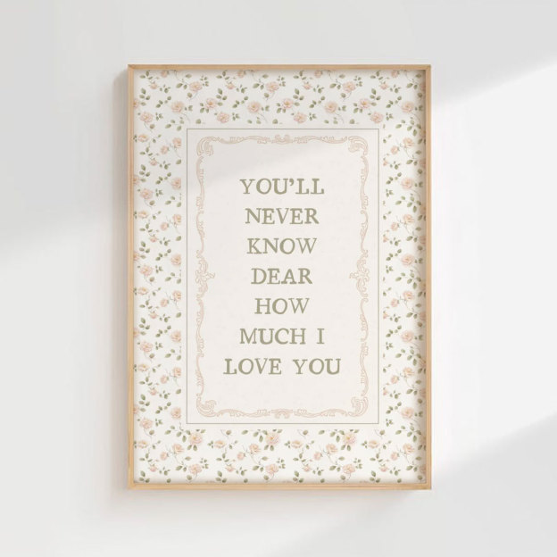 You'll Never Know Dear Digital Nursery Wall Art