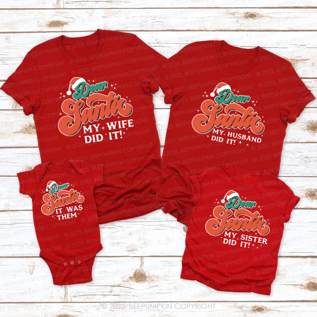Cute Dear Santa Family Christmas Gift Matching Shirts