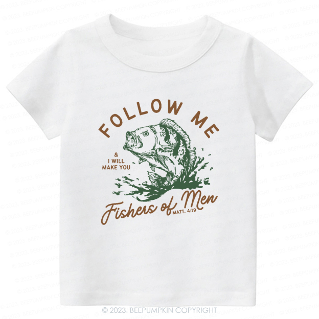 Follow Me Fishers of Men -Toddler Tees