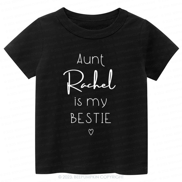 Personalized Brand Funny Aunt's Bestie  -Toddler Tees