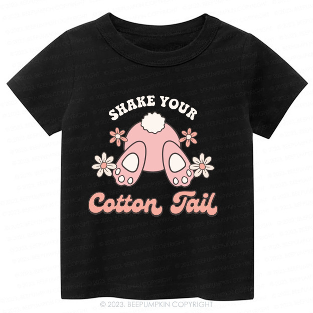 Shake Your Cotton Tail Kids -Toddler Tees