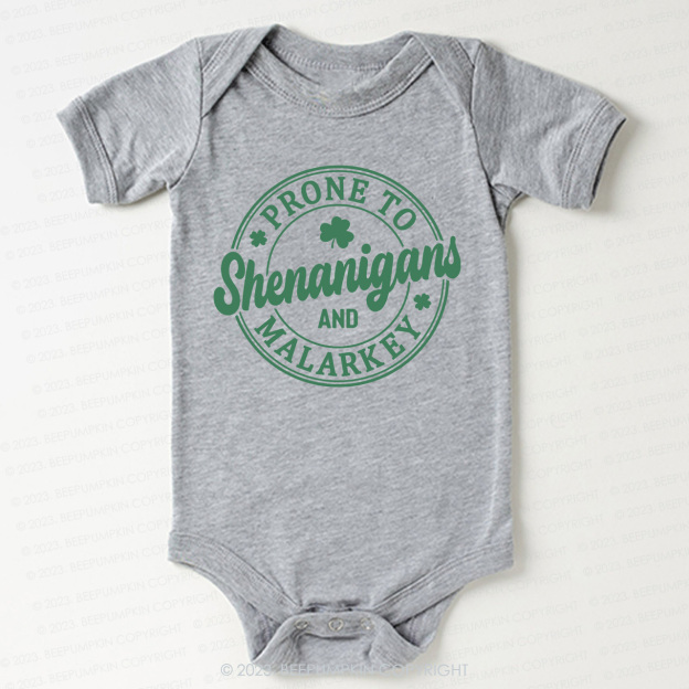 Prone To Shenanigans And Malarkey St.Patricks Day Bodysuit For Baby