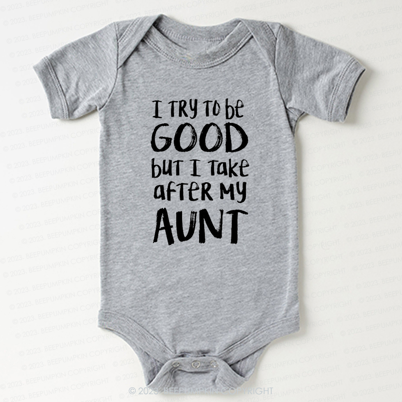 [I Try To Be Good But I Take After My Aunt Bodysuit For Baby