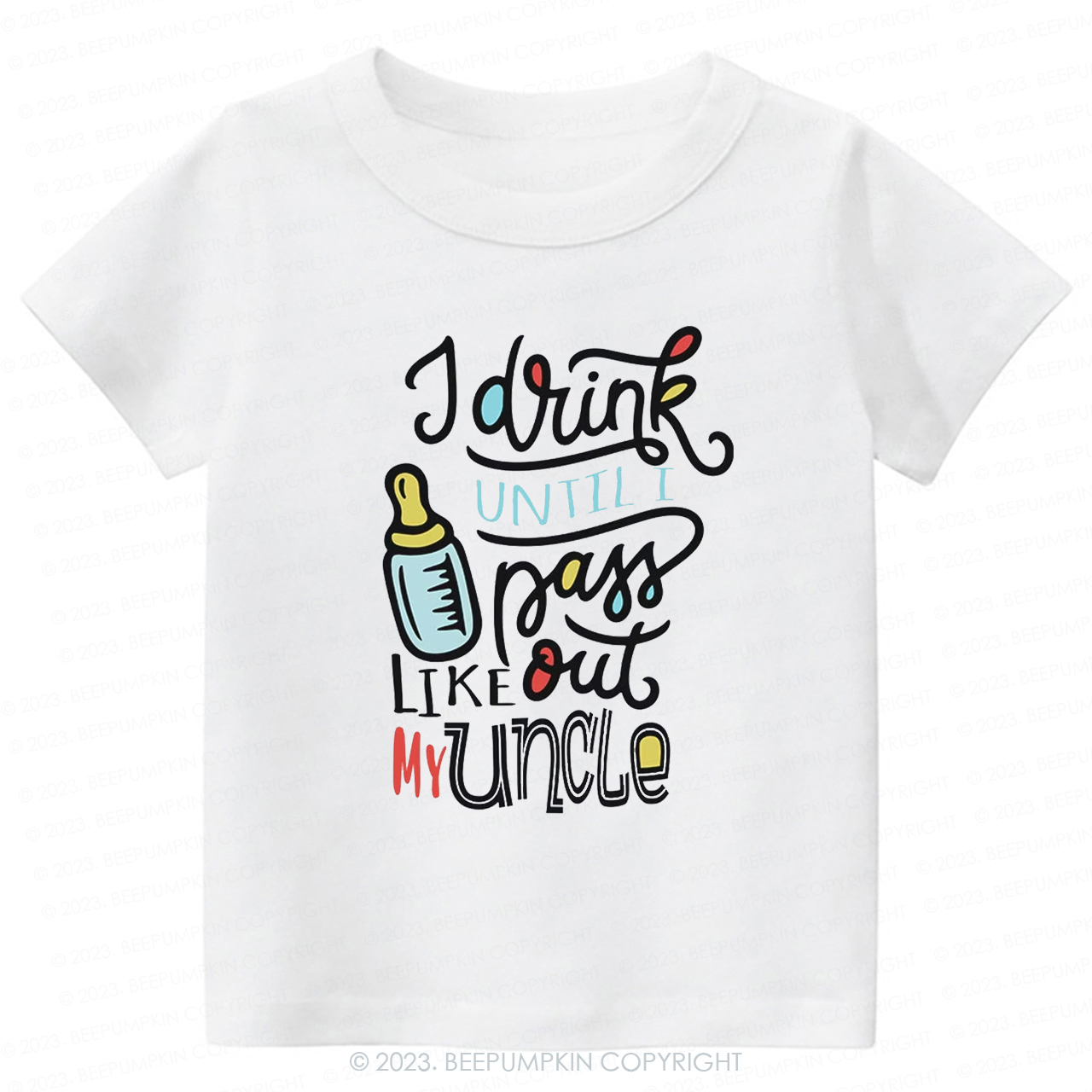 I Drink Until I Pass Out Like My Uncle -Toddler Tees