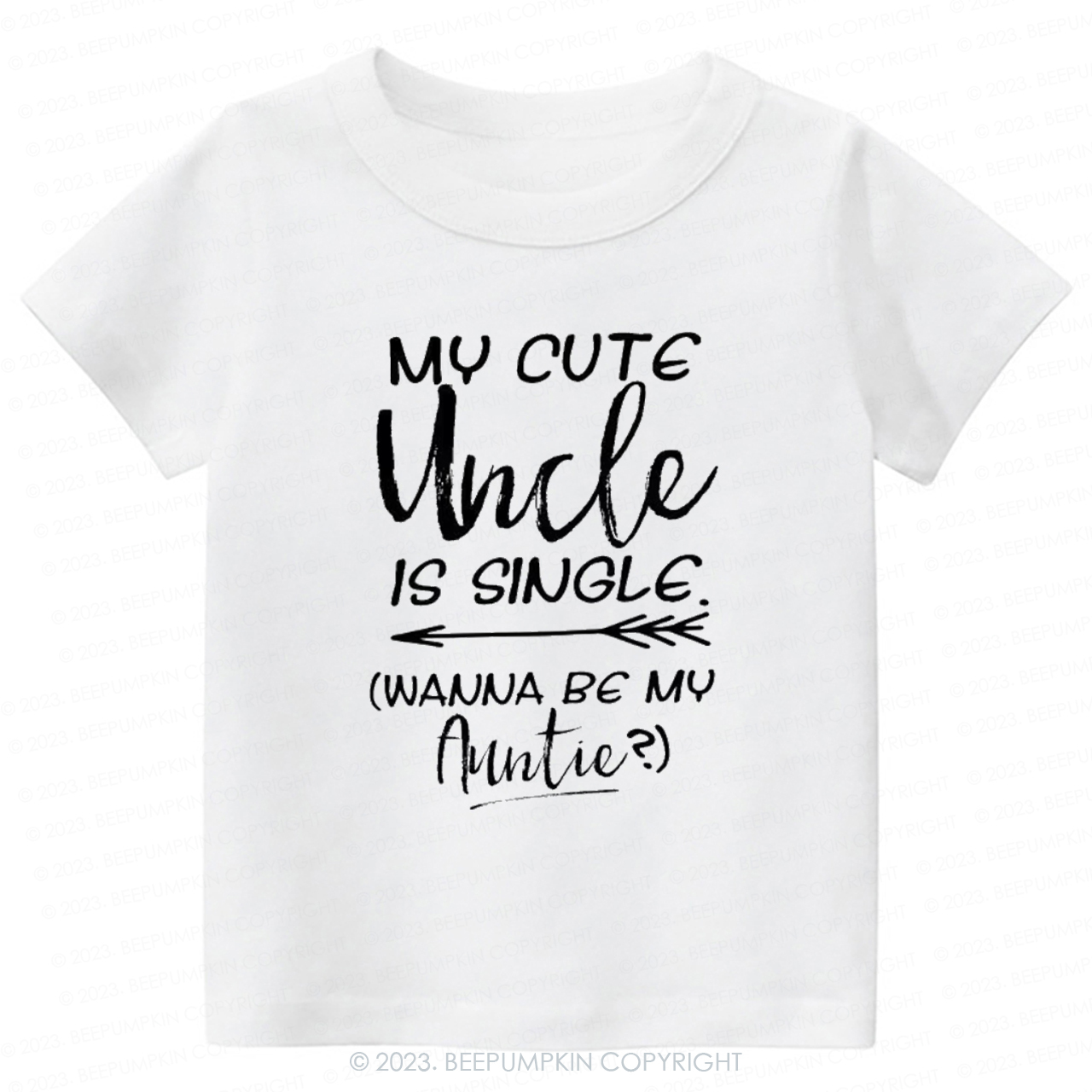 My Cute Uncle Is Single -Toddler Tees