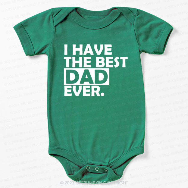 Best Dad Ever T-Shirt For Baby