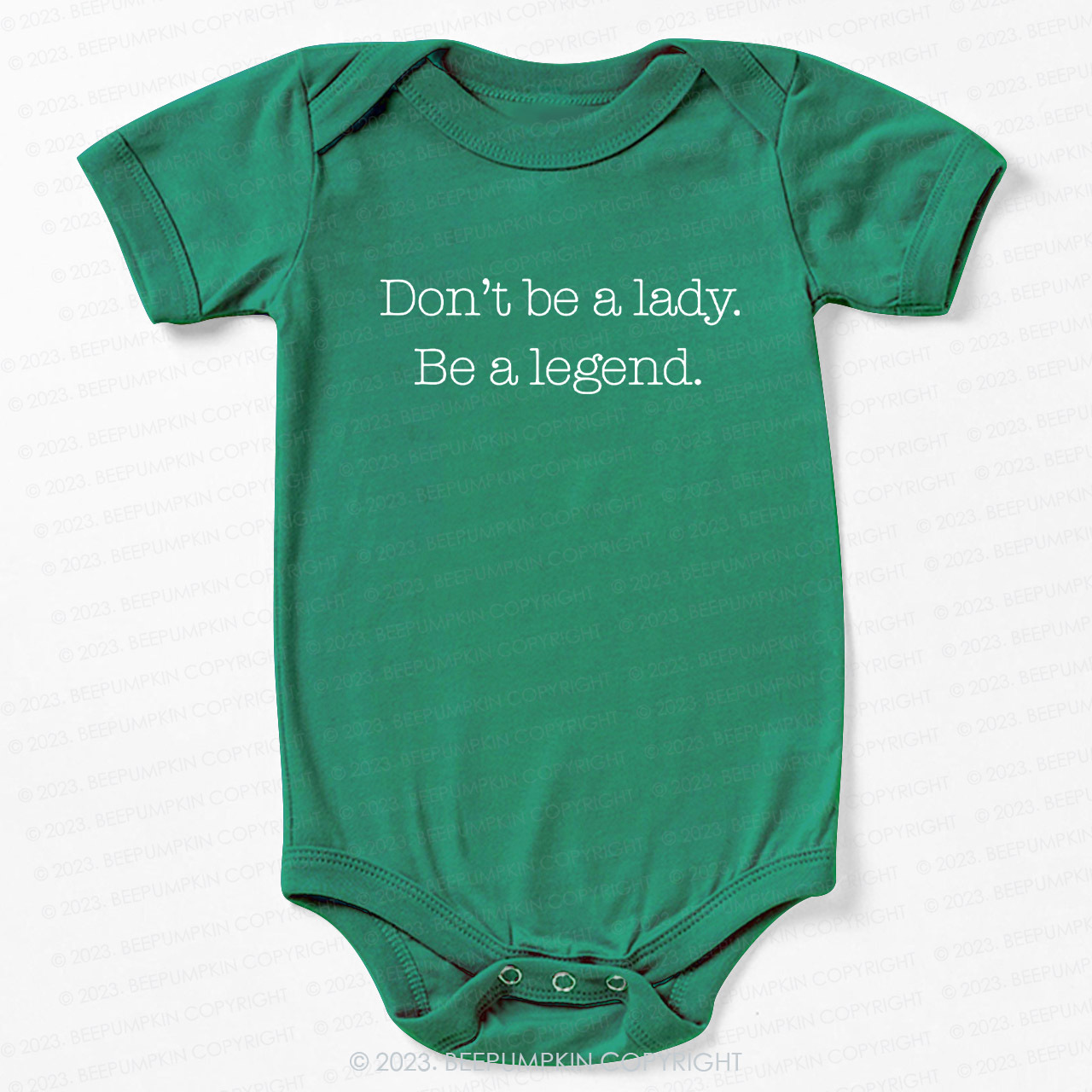 Don't Be A Lady, Be A Legend Bodysuit For Baby