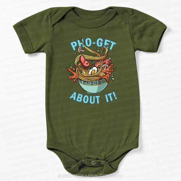 Pho-Get About It Bodysuit For Baby