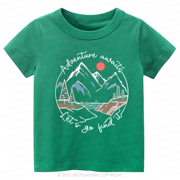 Adventure Awaits Let's Go Find It Kids Shirt