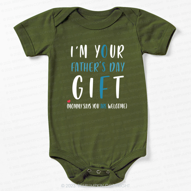 I'm Your Father's Day Gift Bodysuit For Baby 
