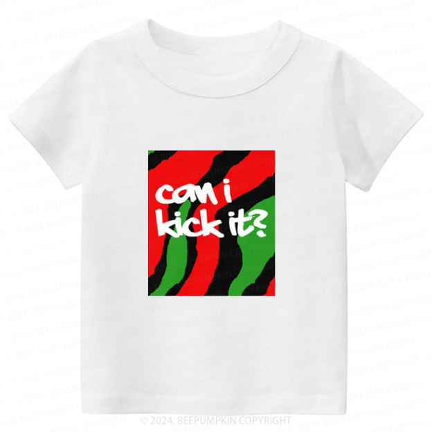 Can I Kick It Toddler&Kids Tees 7