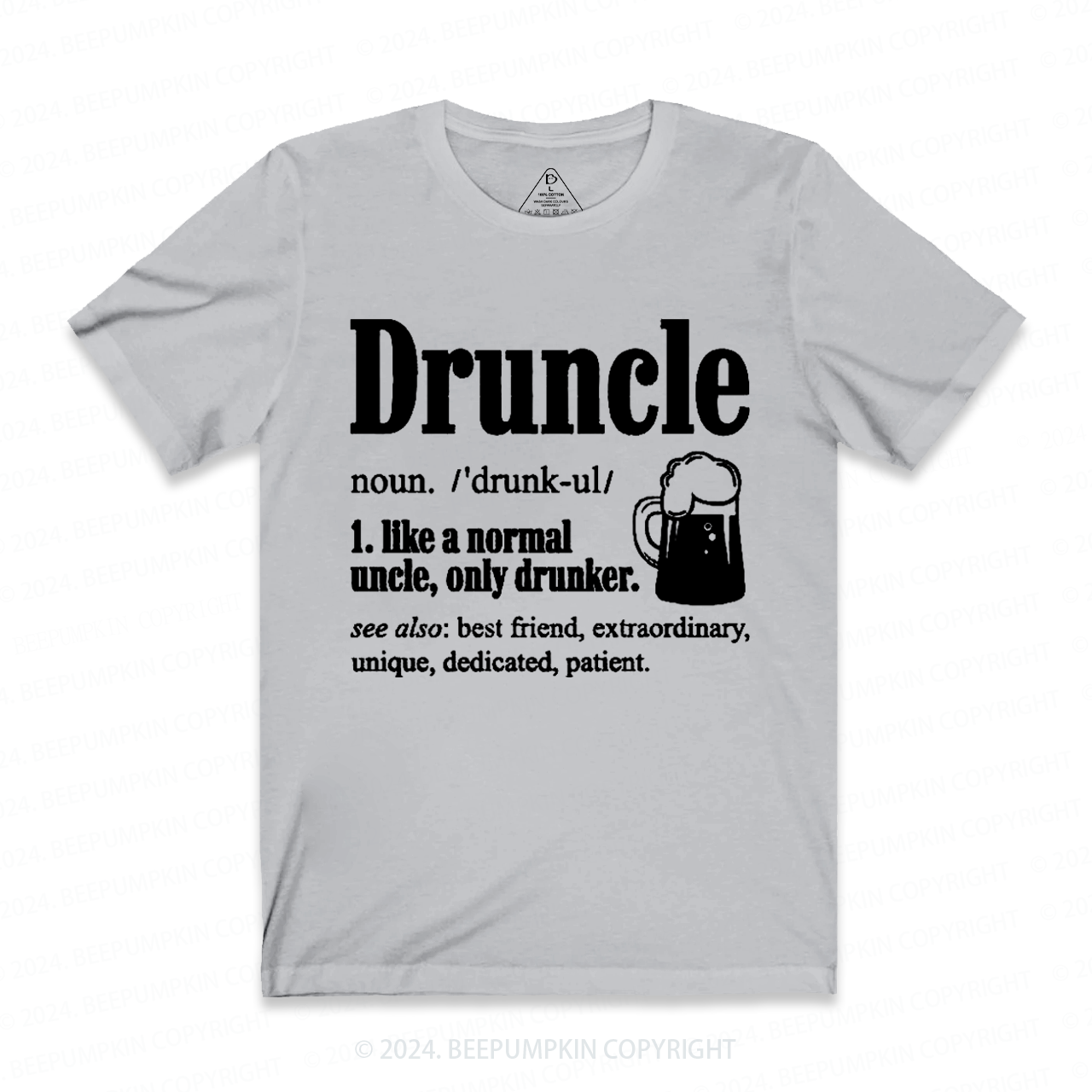 Druncle Like A Normal Uncle Only Drunker T-shirt For Uncle