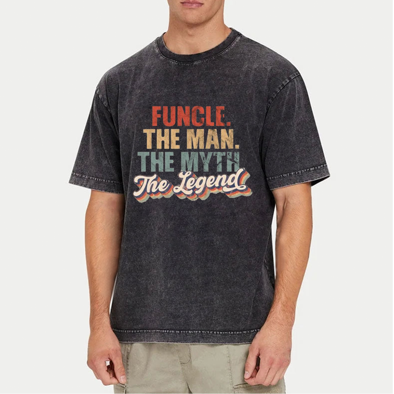 The Man The Myth The Legend Uncle Washed T-Shirts 