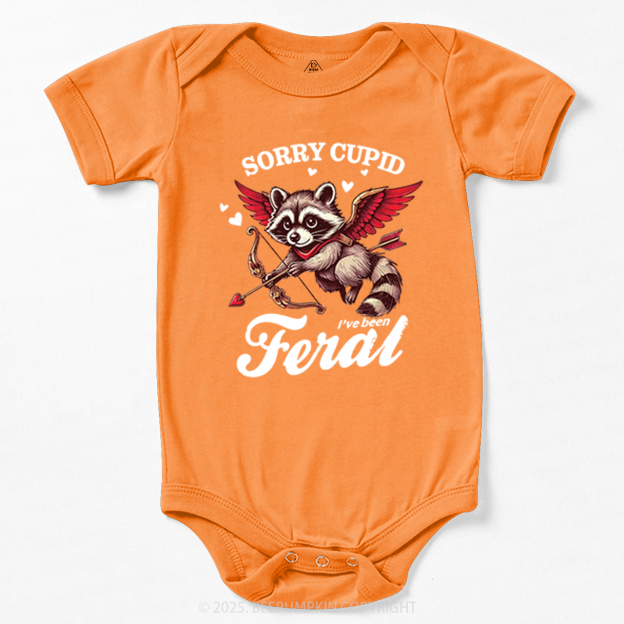 Sorry Cupid I've Been Feral Valentine's Day Bodysuit Beepumpkin