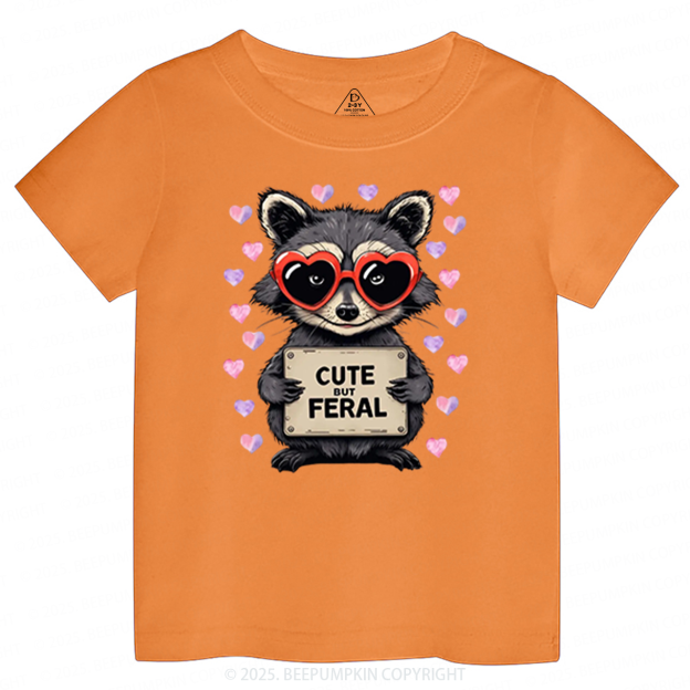 Cute But Feral Valentine's Day Toddler&Kid's Tees Beepumpkin 2