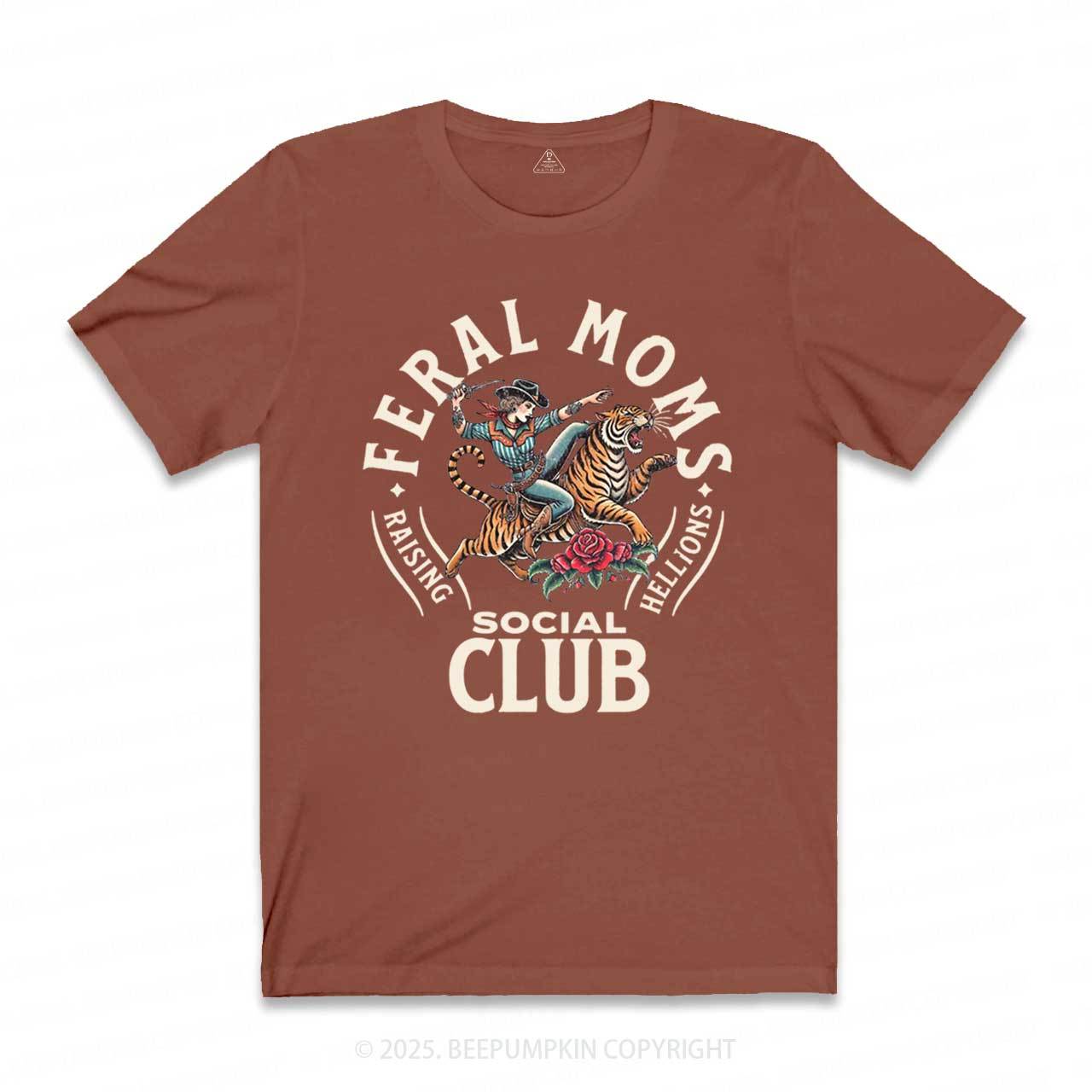 Feral Moms Social Club T-Shirts