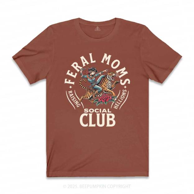 Feral Moms Social Club T-Shirts