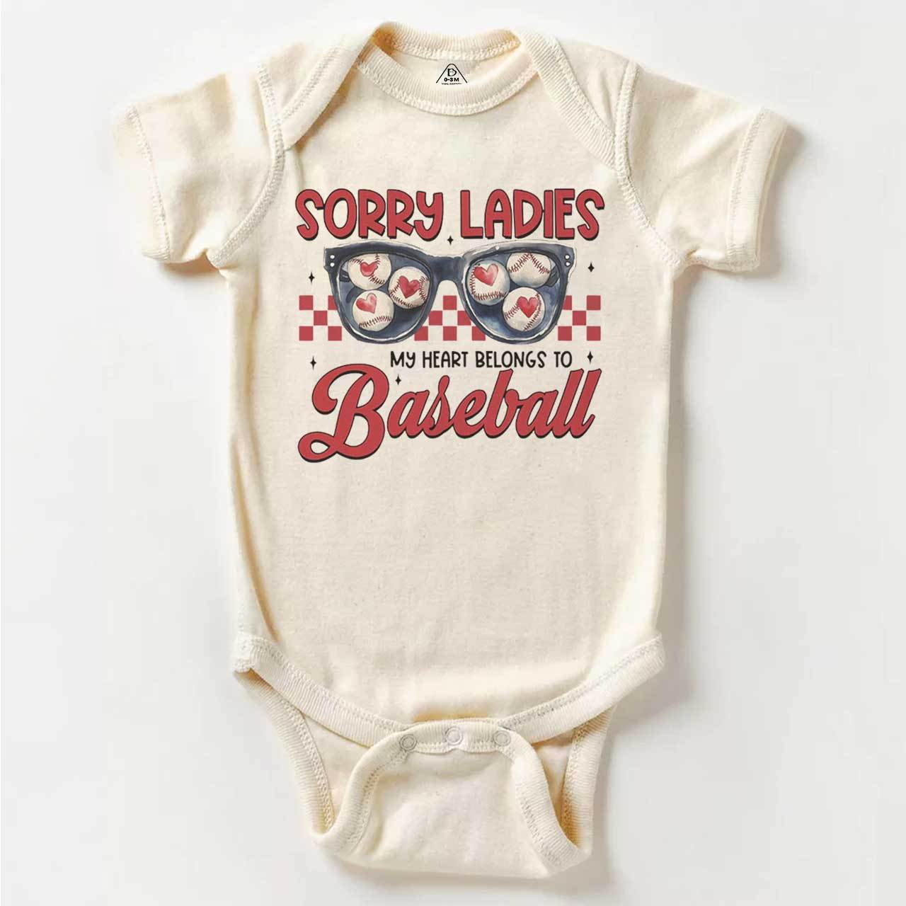 Sorry Ladies My Heart Belongs To Baseball Bodysuit Beepumpkin
