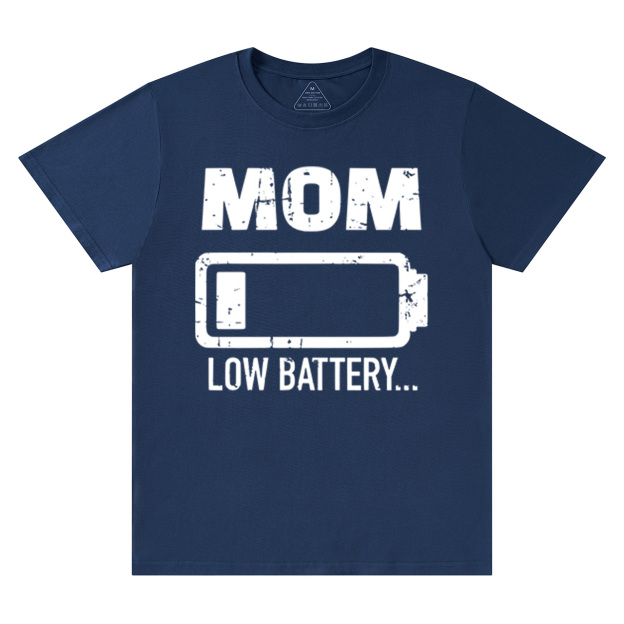 Mom Low Battery T-Shirts
