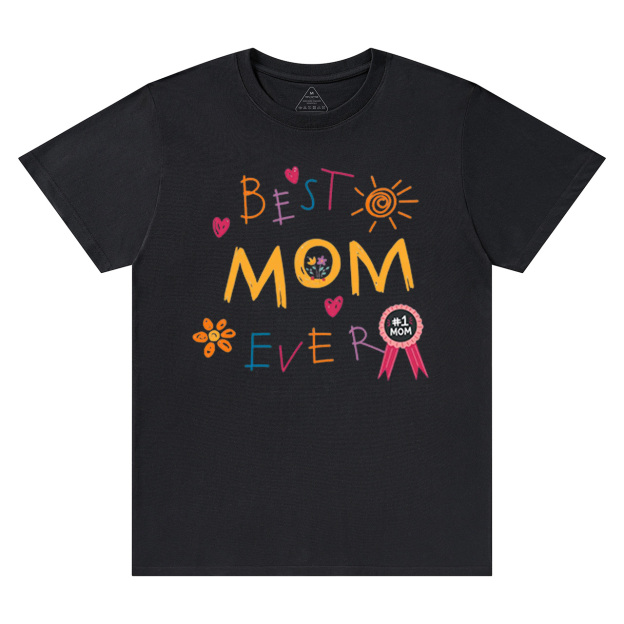 Best Mom Ever Mama T-Shirts