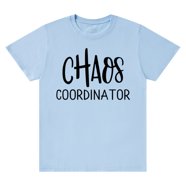 Chaos Coordinator Mama T-Shirts