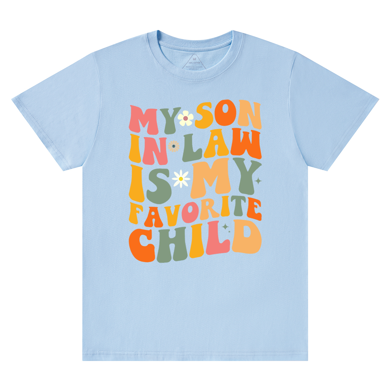 My Son In Law Is My Favorite Mama T-Shirts