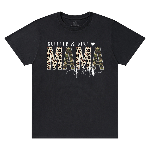 Glitter And Dirt Mama Of Both Shirt