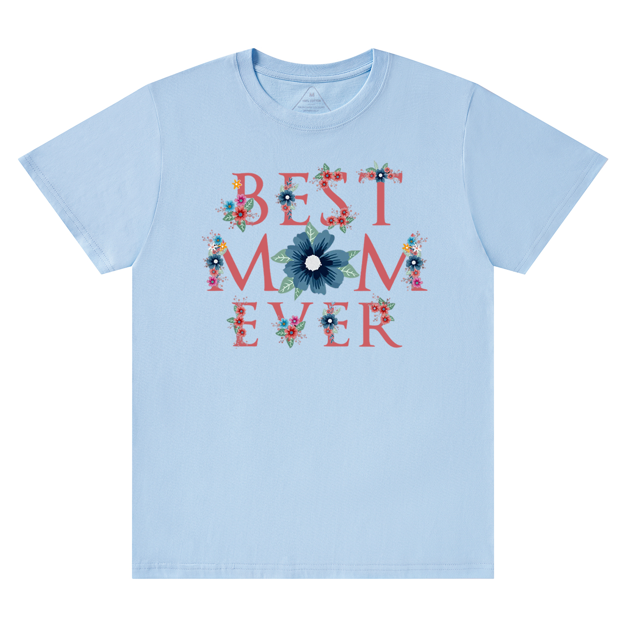 Best Mom Ever T-Shirts