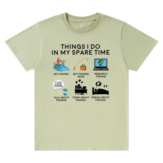 Fishing Things I Do In My Spare Time Dad T-Shirt