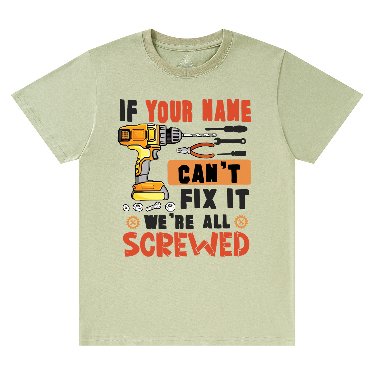 Personalized If Your Name Can't Fix It We're All Screwed Dad T-Shirt